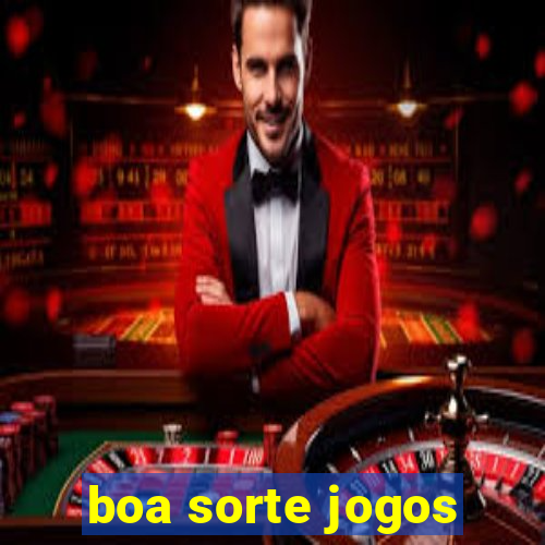 boa sorte jogos